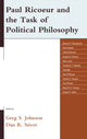 Book cover of: Paul Ricoeur and the Task of Political Philosophy. By: Greg S. Johnson