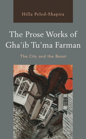 Prose Works of Gha’ib Tu’ma Farman