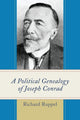 Book cover of: Political Genealogy of Joseph Conrad. By: Richard Ruppel