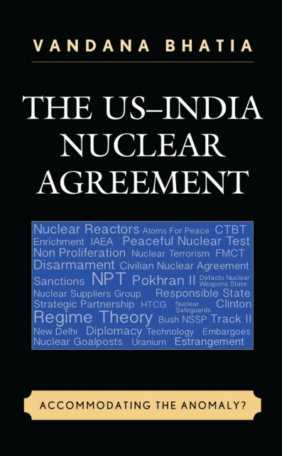 Book cover of: US–India Nuclear Agreement. By: Vandana Bhatia