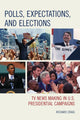Book cover of: Polls, Expectations, and Elections. By: Richard Craig