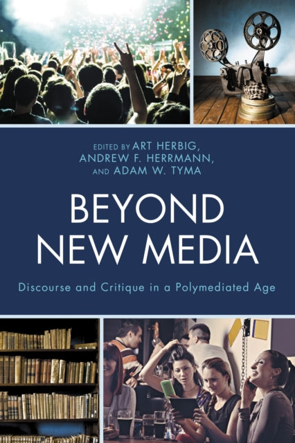 Book cover of: Beyond New Media. By: Art Herbig
