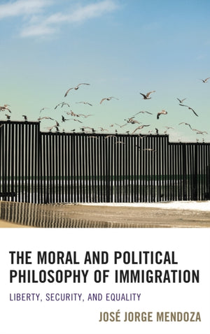 Moral and Political Philosophy of Immigration
