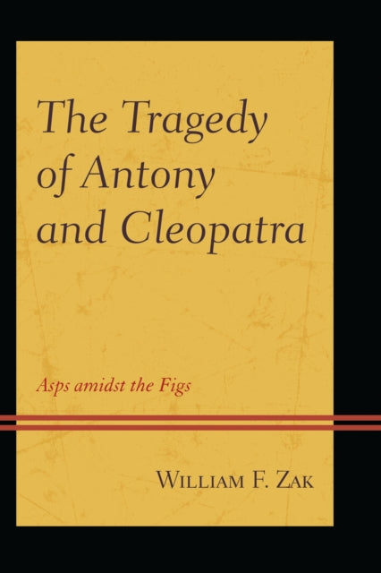 The Tragedy of Antony and Cleopatra