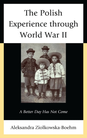 Polish Experience through World War II