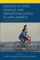 Book cover of: Legacies of State Violence and Transitional Justice in Latin America. By: Nina Schneider