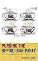 Book cover of: Purging the Republican Party. By: Ronald T. Libby