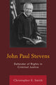 Book cover of: John Paul Stevens. By: Christopher E. Smith