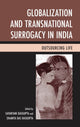 Book cover of: Globalization and Transnational Surrogacy in India. By: Shamita Das Dasgupta