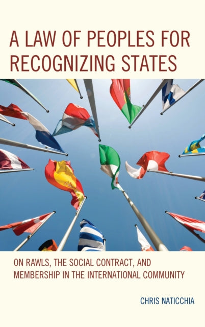 Book cover of: Law of Peoples for Recognizing States. By: Chris Naticchia