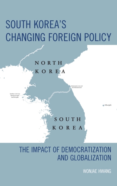 Book cover of: South Korea's Changing Foreign Policy. By: Hwang