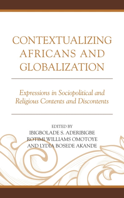 Book cover of: Contextualizing Africans and Globalization. By: Ibigbolade Simon Aderibigbe
