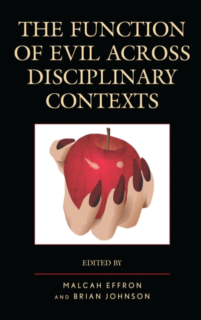 Book cover of: Function of Evil across Disciplinary Contexts. By: Malcah Effron