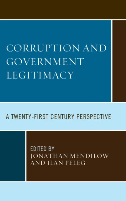 Book cover of: Corruption and Governmental Legitimacy. By: Jonathan Mendilow