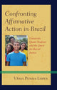Book cover of: Confronting Affirmative Action in Brazil. By: Vânia Penha-Lopes