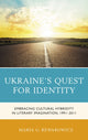 Book cover of: Ukraine's Quest for Identity. By: Maria G. Rewakowicz