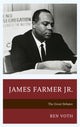 Book cover of: James Farmer Jr.. By: Ben Voth