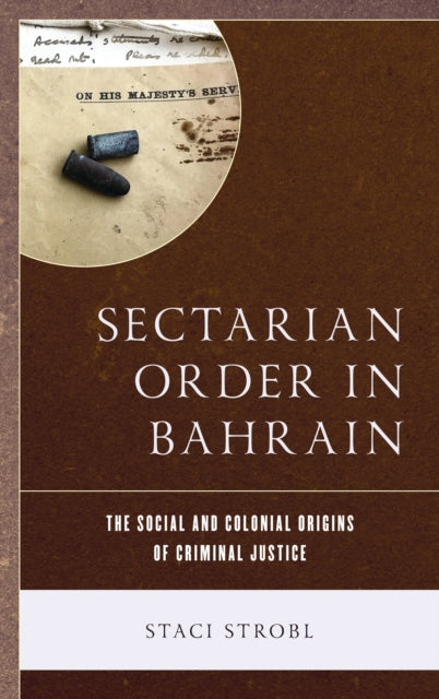 Book cover of: Sectarian Order in Bahrain. By: Staci Strobl