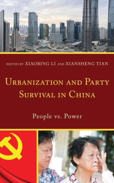 Book cover of: Urbanization and Party Survival in China. By: Xiaofen Chen