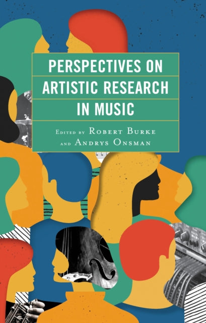 Book cover of: Perspectives on Artistic Research in Music. By: Burke, Robert