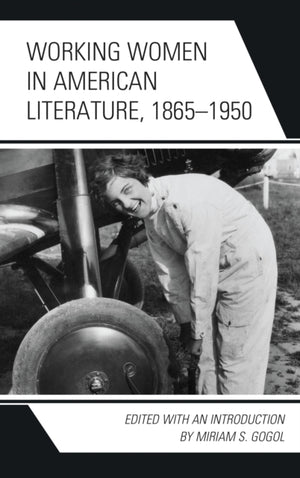 Working Women in American Literature, 1865–1950