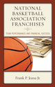 Book cover of: National Basketball Association Franchises. By: Jozsa, Frank P., Jr.