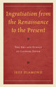 Book cover of: Ingratiation from the Renaissance to the Present. By: Jeff Diamond