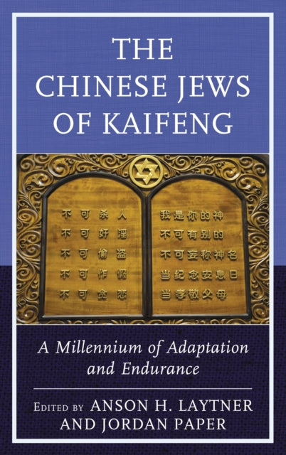 Book cover of: Chinese Jews of Kaifeng. By: Anson H. Laytner
