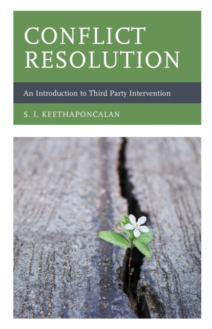 Book cover of: Conflict Resolution. By: S. I. Keethaponcalan