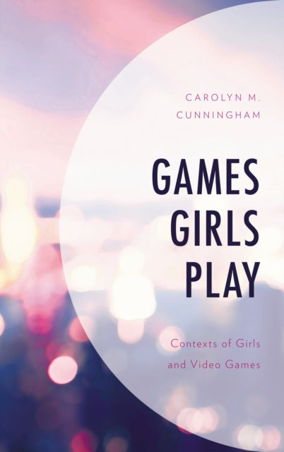 Book cover of: Games Girls Play. By: Carolyn M. Cunningham