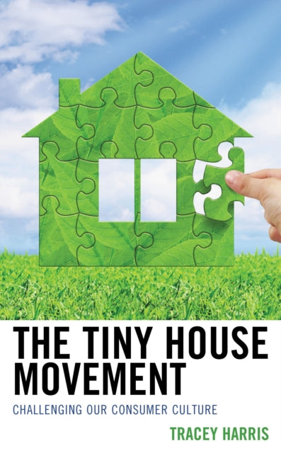 Book cover of: Tiny House Movement. By: Tracey Harris