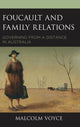 Book cover of: Foucault and Family Relations. By: Malcolm Voyce