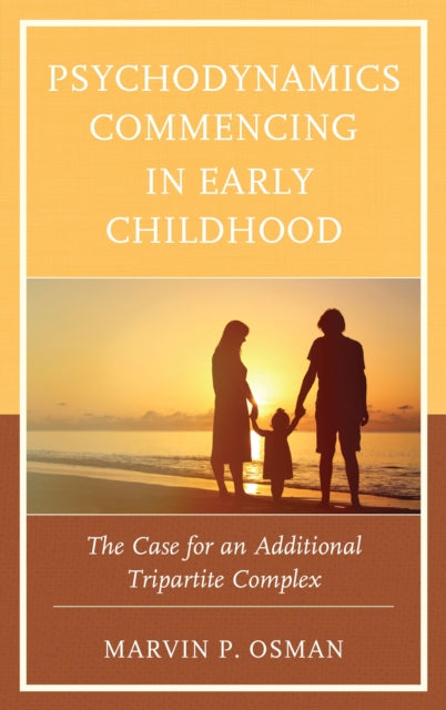 Book cover of: Psychodynamics Commencing in Early Childhood. By: Marvin P. Osman