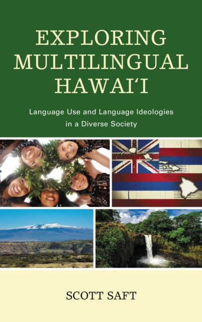 Book cover of: Exploring Multilingual Hawai'i. By: Scott Saft