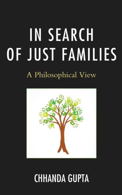 Book cover of: In Search of Just Families. By: Chhanda Gupta
