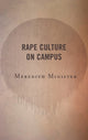 Book cover of: Rape Culture on Campus. By: Meredith Minister