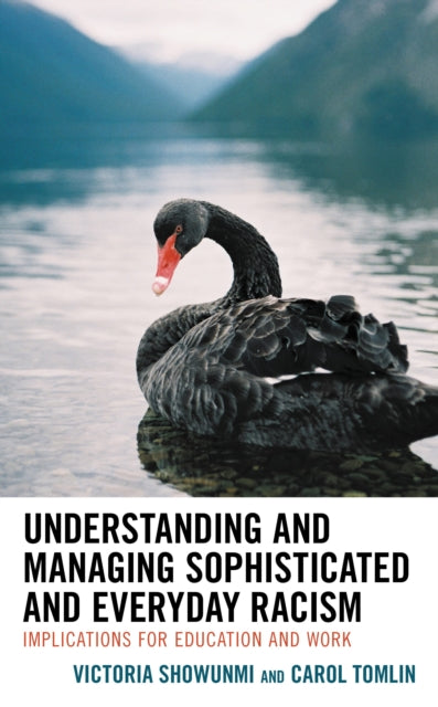 Book cover of: Understanding and Managing Sophisticated and Everyday Racism. By: Victoria Showunmi
