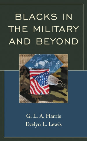 Blacks in the Military and Beyond