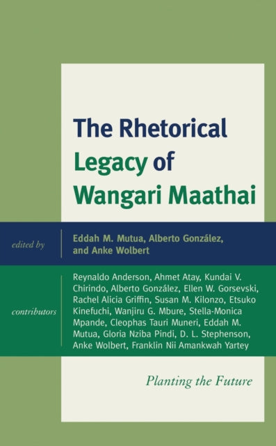 The Rhetorical Legacy of Wangari Maathai