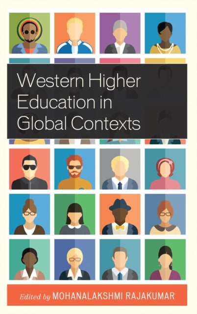 Book cover of: Western Higher Education in Global Contexts. By: Mohanalakshmi Rajakumar