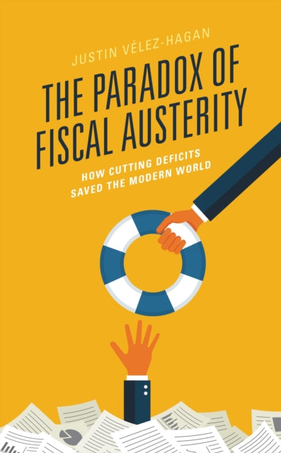 Book cover of: Paradox of Fiscal Austerity. By: Justin Vélez-Hagan