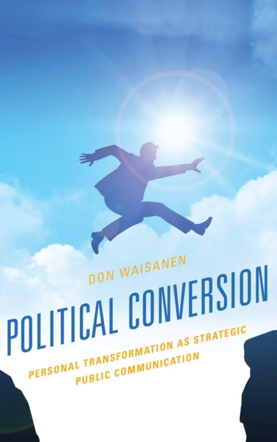 Book cover of: Political Conversion. By: Don Waisanen