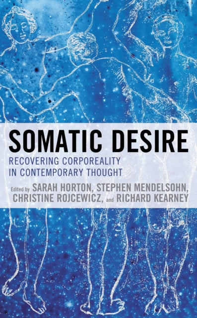 Book cover of: Somatic Desire. By: Sarah Horton