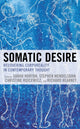 Book cover of: Somatic Desire. By: Sarah Horton