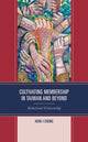 Book cover of: Cultivating Membership in Taiwan and Beyond. By: Hsin-I Cheng