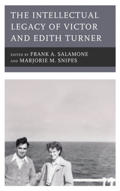 Book cover of: Intellectual Legacy of Victor and Edith Turner