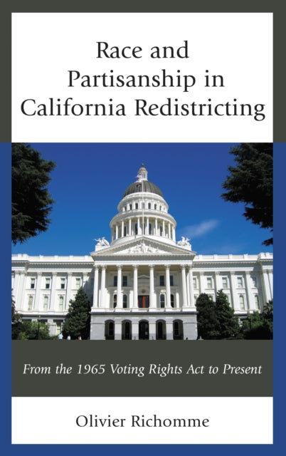 Book cover of: Race and Partisanship in California Redistricting. By: Olivier Richomme