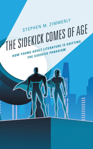 The Sidekick Comes of Age