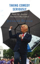 Book cover of: Taking Comedy Seriously. By: Jennalee Donian