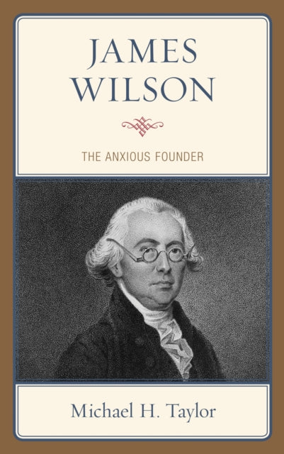 Book cover of: James Wilson. By: Michael H. Taylor